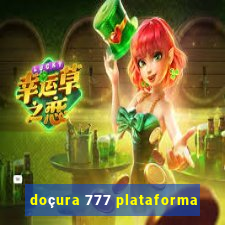 doçura 777 plataforma